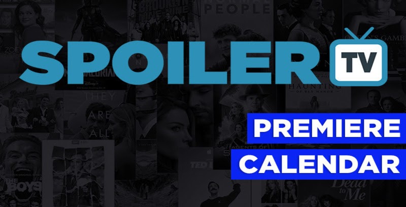 The SpoilerTV 2024/25 Premiere Dates Calendar